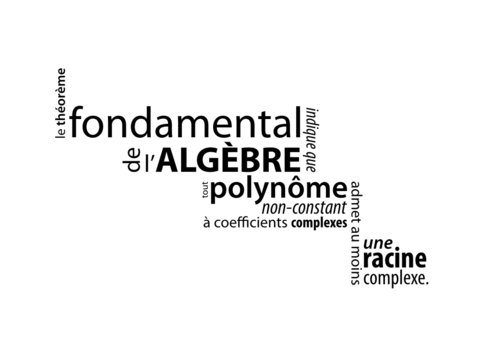 Le Théorème Fondamental de l’Algèbre (Gauss-Alembert)