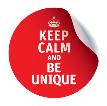 Red vector sticker KEEP CALM and BE UNIQUE