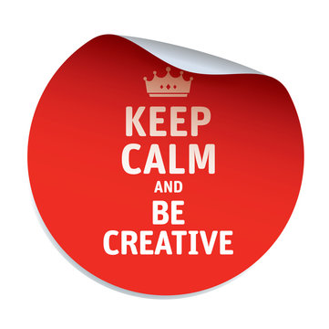 Brown vector sticker KEEP CALM and BE CREATIVE