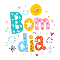 bom dia - good morning in Portuguese