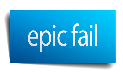 epic fail blue paper sign on white background