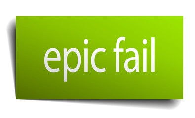 epic fail green paper sign isolated on white