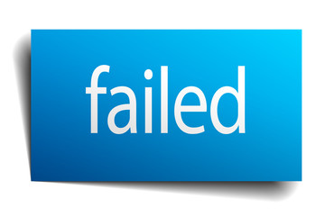 failed blue paper sign on white background