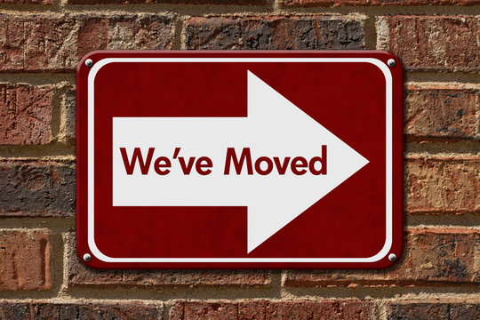 We Have Moved Sign