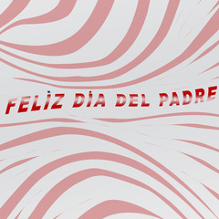 Obraz premium Feliz día del padre 
