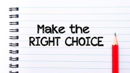 Make The Right Choice Text written on notebook page