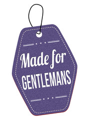 Made for gentlemans label or price tag