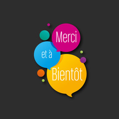 merci et à bientôt