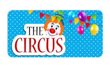 The Circus Banner Vector Illustration