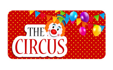 The Circus Banner Vector Illustration