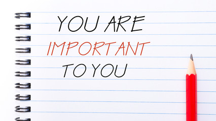 You Are Important To You