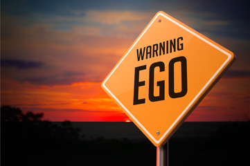 EGO on Warning Road Sign. - obrazy, fototapety, plakaty