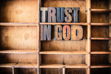 Trust in God Concept Wooden Letterpress Theme