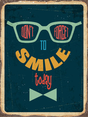 Obraz premium Retro metalowy znak „Nie zapomnij się uśmiechnąć”