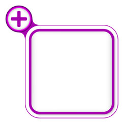 Purple frame for your text and plus symbol