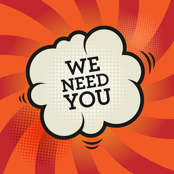 Comic book explosion with text We Need You