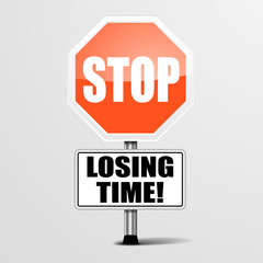 Stop Losing Time - obrazy, fototapety, plakaty