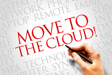 Move to the Cloud word cloud concept