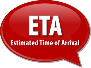 ETA acronym word speech bubble illustration