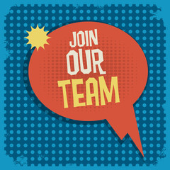 Comic explosion with text Join Our Team