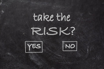 Obraz premium Blackboard - Take The Risk