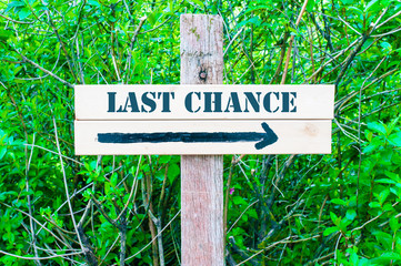 LAST CHANCE Directional sign