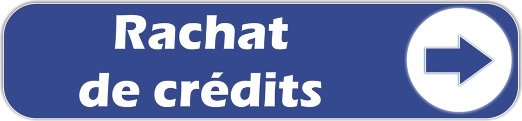 bouton rachat de crédits