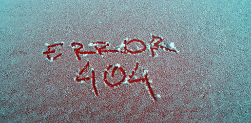 Fototapeta na wymiar picture of a frost surface with text eror 404