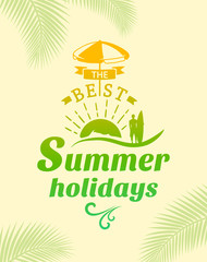 Summer Holidays poster, typography design. Vector
