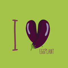 I love eggplant. Heart of the purple eggplant. Vector illustrati