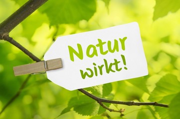 Natur wirkt!