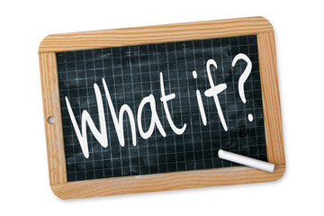 Obraz premium What if ?
