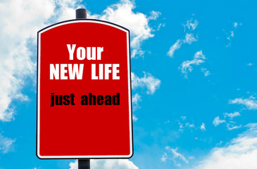 Your New Life Just Ahead