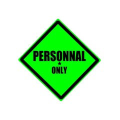 Obraz premium Personal only black stamp text on green background