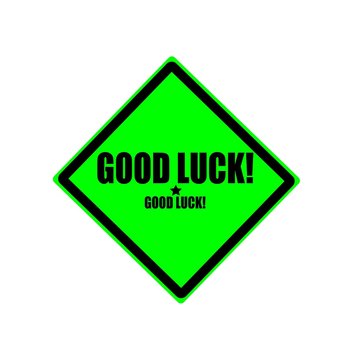 Good luck black stamp text on green background