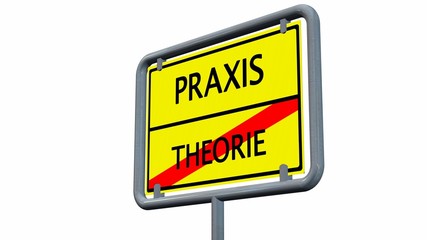 Praxis / Theorie - Schild