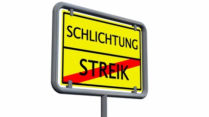 Schlichtung / Streik - Schild