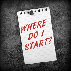 The question Where Do I Start? on paper pinned to a notice board
