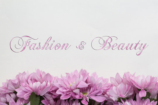 "Fashion and Beauty"  Flower frame on white background 