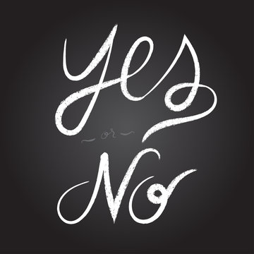 Vector : "Yes or No" word in White rough Brush stroke style on b