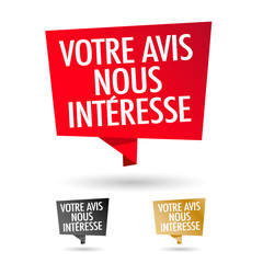 Votre avis nous intéresse