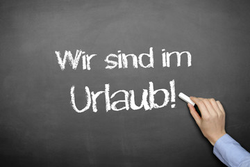 Fototapeta premium Wir sind im Urlaub