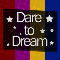 Dare To Dream Colorful Halfton Background 