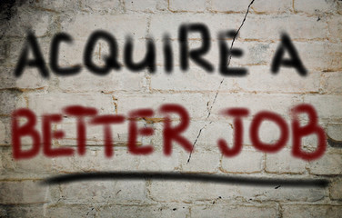 Acquire A Better Job Concept