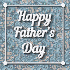 Happy Father's Day Typographical Background with doodle pattern