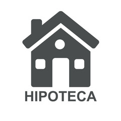 Icono casa y texto HIPOTECA gris