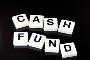 The Word cash fund - A Term Used For Business in Finance and Stock Market Trading 