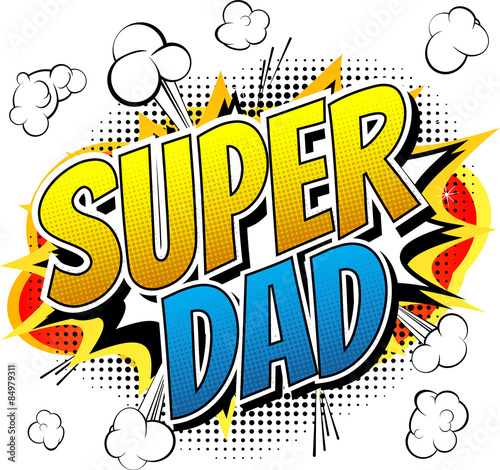 Download "Super dad - Comic book style word on white background." Stock image and royalty-free vector ...