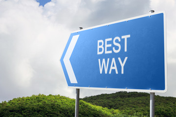 Best Way. Blue traffic sign.
