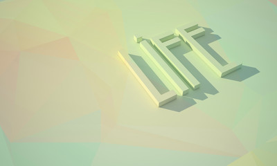 LIFE - Text 3D Polygon / Hipster / Long shadow